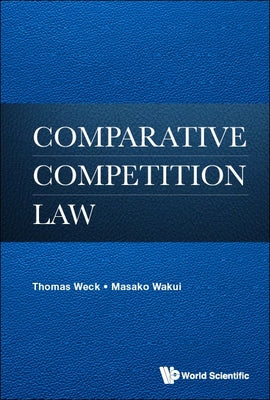 Book cover of Comparative Competition Law by Weck Thomas