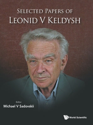Book cover of Selected Papers of Leonid V Keldysh by Sadovskii Michael V