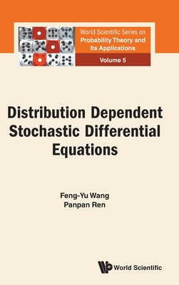 Book cover of Distribution Dependent Stochastic Differential Equations by Wang Feng-Yu