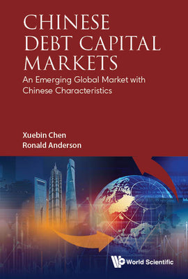 Book cover of Chinese Debt Capital Markets by Chen Xuebin