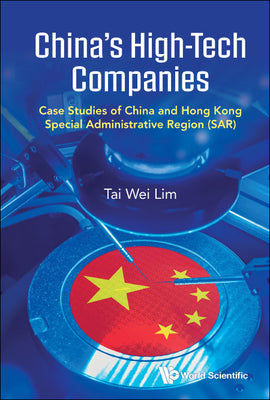 Book cover of China's High-Tech Companies by Lim Tai Wei