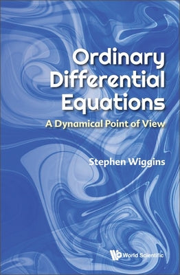 Book cover of Ordinary Differential Equations: A Dynamical Point of View by Wiggins Stephen
