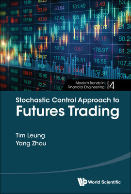 Book cover of Stochastic Control Approach to Futures Trading by Leung Tim