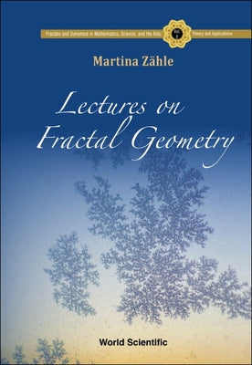 Book cover of Lectures on Fractal Geometry by Zahle Martina