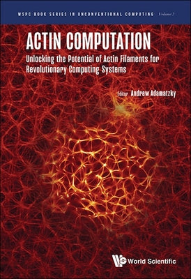 Book cover of Actin Computation by Adamatzky Andrew