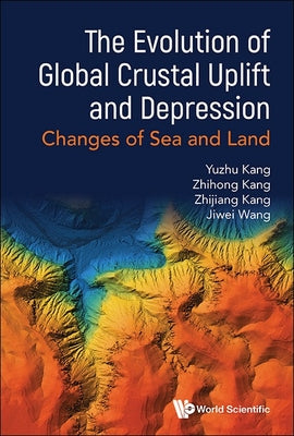 Book cover of The Evolution of Global Crustal Uplift and Depression by Kang Yuzhu