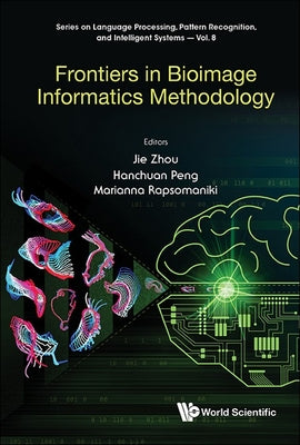 Book cover of Frontiers in Bioimage Informatics Methodology by Zhou Jie