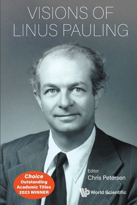 Book cover of Visions of Linus Pauling by Petersen Chris
