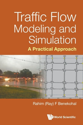 Traffic Flow Modeling and Simulation: A Practical Approach by Benekohal book cover