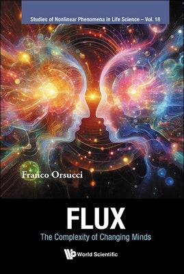 Book cover of Flux: The Complexity of Changing Minds by Orsucci Franco