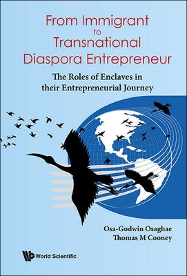 Book cover of From Immigrant to Transnational Diaspora Entrepreneur by Osaghae Osa-Godwin