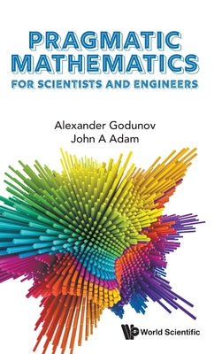 Book cover of Pragmatic Mathematics for Scientists and Engineers by Godunov Alexander