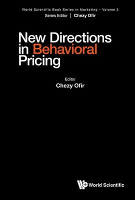 Book cover of New Directions in Behavioral Pricing by Ofir Chezy