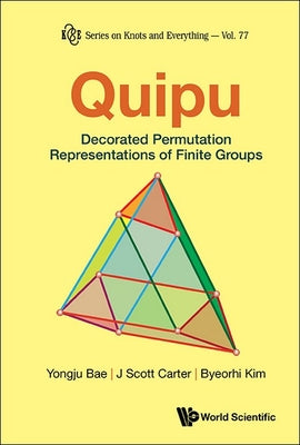 Book cover of Quipu: Decorated Permutation Representations Finite Groups by Bae Yongju