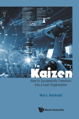 Book cover of Kaizen: How to Successfully Transition Lean Organization by Helmold Marc