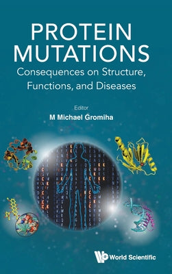 Book cover of Protein Mutations by Gromiha M Michael