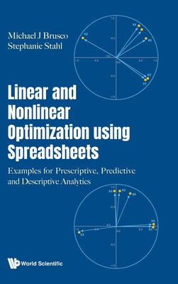 Book cover of Linear and Nonlinear Optimization Using Spreadsheets by Brusco Michael J