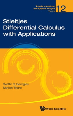 Book cover of Stieltjes Differential Calculus with Applications by Georgiev Svetlin G