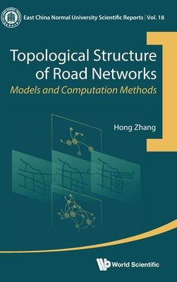 Book cover of Topological Structure of Road Networks by Zhang Hong