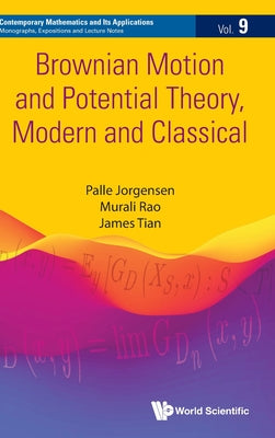 Book cover of Brownian Motion and Potential Theory, Modern and Classical by Jorgensen Palle