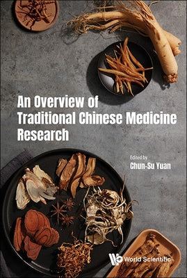 Book cover of An Overview of Traditional Chinese Medicine Research by Yuan Chun-Su