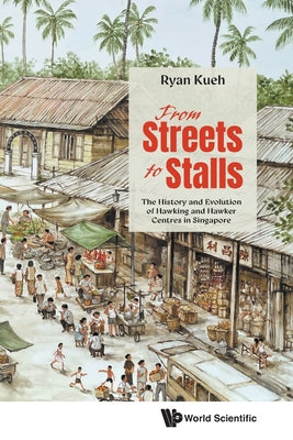 Book cover of From Streets to Stalls by Kueh Ryan