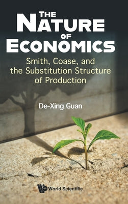 Book cover of The Nature of Economics by Guan De-Xing