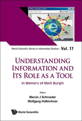Book cover of Understanding Information and Its Role as a Tool by Schroeder Marcin J