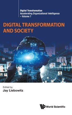 Book cover of Digital Transformation and Society by Liebowitz Jay