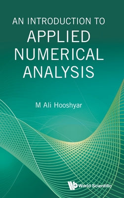 Book cover of An Introduction to Applied Numerical Analysis by Hooshyar M Ali