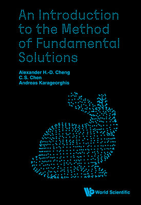 Book cover of An Introduction to the Method of Fundamental Solutions by Cheng Alexander H-D