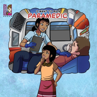 I want to be a Paramedic: Modern Careers For Kids by Keziah Gan book cover