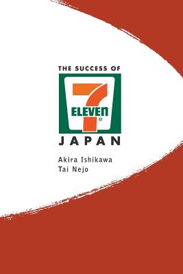 Book cover of The Success of 7-Eleven Japan by Ishikawa Akira