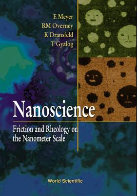 Book cover of Nanoscience: Friction & Rheology on The.. by Meyer E