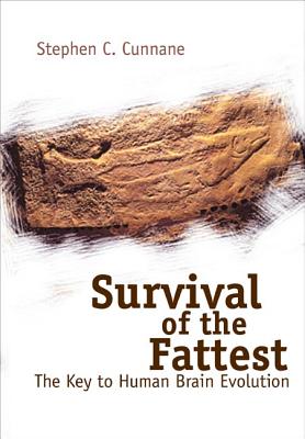 Book cover of Survival of the Fattest by Cunnane Stephen C