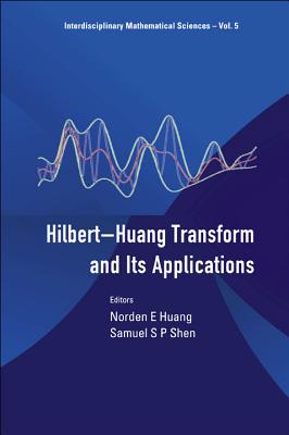 Book cover of Hilbert-Huang Transform & Its App...(V5) by Huang Norden E