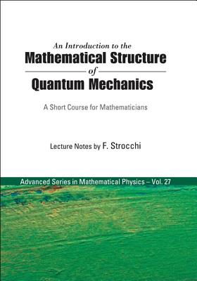 Book cover of Introd to the Math'l Structure Of..(V27) by Strocchi F