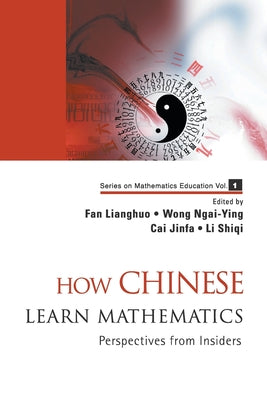 Book cover of How Chinese Learn Mathematics (V1) by Lianghuo Fan