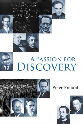 Book cover of A Passion for Discovery by Freund Peter