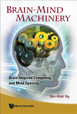 Book cover of Brain-Mind Machinery by Ng Gee-Wah