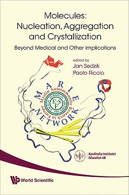 Book cover of Molecules: Nucleation, Aggregation &... by Sedzik Jan