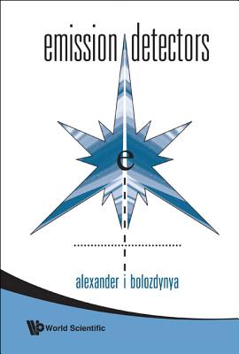 Book cover of Emission Detectors by Bolozdynya Alexander I