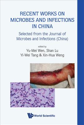 Book cover of Recent Works on Microbes & Infections... by Wen Yu-Mei