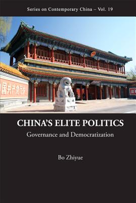Book cover of China's Elite Politics (V19) by Zhiyue Bo