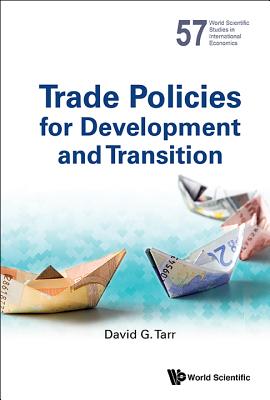 Book cover of Trade Policies for Development and Transition by Tarr David G