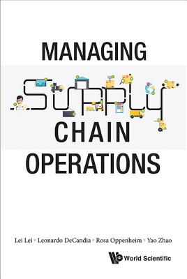 Book cover of Managing Supply Chain Operations by Lei Lei