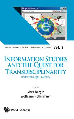 Book cover of Information Studies and the Quest for Transdisciplinarity by Burgin Mark