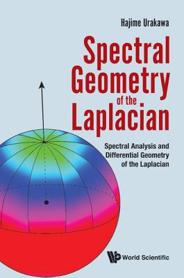 Book cover of Spectral Geometry of the Laplacian by Urakawa Hajime
