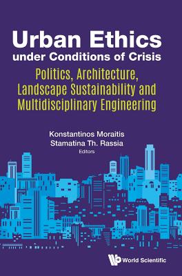 Book cover of Urban Ethics Under Conditions of Crisis by Moraitis Konstantinos