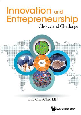 Book cover of Innovation and Entrepreneurship by Lin Otto Chui Chau